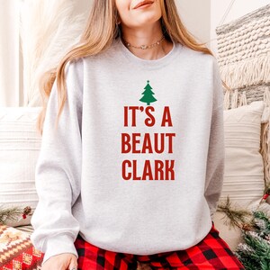 It&#39;s Beaut Clark Christmas Sweater, Unisex Sweatshirt, Holiday Sweater for Women, Women&#39;s Christmas Sweatshirt