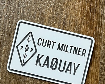 Custom Ham Radio Call Sign Name Badge: Magnetic or Pin Back