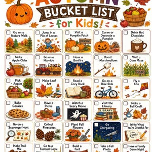Puede incluir: Un póster Autumn Bucket List for Kids con una cuadrícula de veinticinco actividades ilustradas con casillas de verificación. El diseño incluye una calabaza sonriente, una cesta de manzanas y hojas de otoño coloridas con texto de actividades.