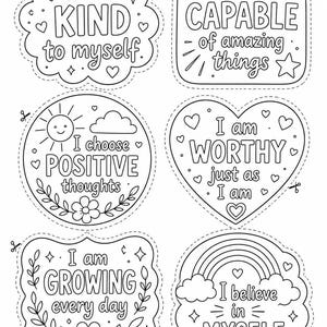 May include: A set of six black and white printable stickers with dashed cutting lines. Each sticker features positive affirmations including I am KIND to myself, I am CAPABLE of amazing things, I choose POSITIVE thoughts, I am WORTHY just as I am, I am GROWING every day, and I believe in MYSELF.