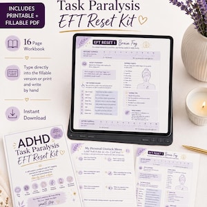 May include: An ADHD Task Paralysis EFT Reset Kit featuring a 16-page workbook, a tablet displaying a Brain Fog tapping guide, and printed sheets. The materials include a personal unstuck menu and tapping instructions with purple floral accents.