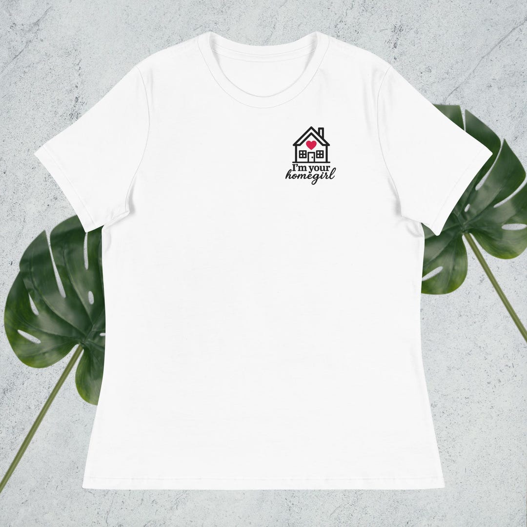 Fun Realtor T-Shirt For Women - 'I'm Your Home Girl' Graphic Tee For Real Estate Agents