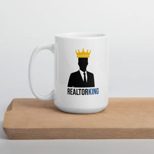 Realtor King Mug – Bold Ceramic Coffee Cup for Real Estate Agents, Gifts for Realtors, Office Humor, Closing Day Celebration - 15 oz.