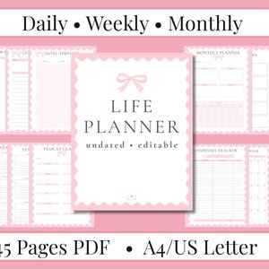 May include: A pink and white Life Planner with a bow design. The planner includes daily, weekly, and monthly layouts, with sections for goals and expenses. The text on the cover reads "Life Planner, undated, editable". The image also includes the text "45 Pages PDF • A4/US Letter".