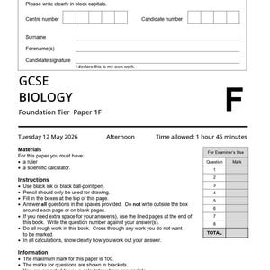 May include: A white AQA GCSE Biology Foundation Tier Paper 1F exam paper with black text. It features sections for candidate information, instructions, required materials, and an examiner's mark table. The paper is dated Tuesday 12 May 2026.