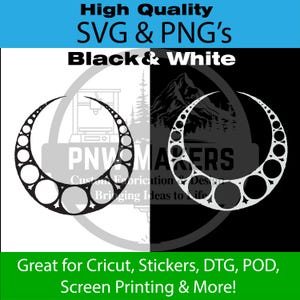 Puede incluir: Diseños SVG y PNG en blanco y negro con forma de media luna con recortes circulares. La imagen incluye texto que dice "High Quality SVG & PNG's Black & White" y "Great for Cricut, Stickers, DTG, POD, Screen Printing & More!"