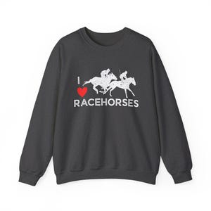 I Love Racehorses Sweatshirt: Cozy Equestrian Gift for Horse Racing Fans