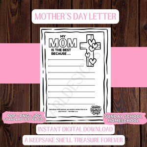 May include: A black and white Mother's Day letter template with the text "My Mom is the Best Because..." and a cross design with hearts. Includes the text "Happy Mother's Day" and "A Keepsake She'll Treasure Forever."