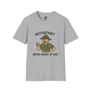 Motivational Funny Quote T-Shirt | Unisex Casual Tee for Him & Her | Birthday Gift for Friends | Comfortable Everyday Humor Shirt