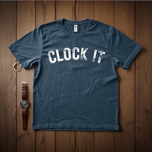 Koszulka z nadrukiem Clock It, zabawna koszulka z grafiką Attitude, koszulka z napisem w stylu streetwear, koszulka z odważnym napisem, modna koszulka z grafiką