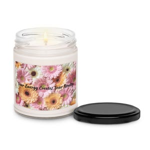9oz.Your Energy Creates Your Reality Candle  – Motivational Gift, Mindfulness Self Care, Positive Vibes & Inspirational Home Decor