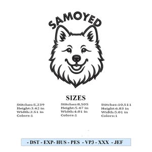 May include: A black and white line drawing of a Samoyed dog's face with the word "SAMOYED" above it. Below the image are size details, including height and width in inches, and the number of stitches and colors.