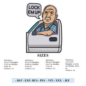 May include: An embroidered design of a man in a car with the text "LOCK EM UP" in a speech bubble. The man has a stern expression. The design includes size details in inches and colors.