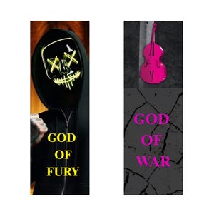 May include: Two vertical bookmarks. One features a person in a black hoodie with a glowing mask and the words "GOD OF FURY" in yellow. The other shows a pink violin on a cracked gray background with the words "GOD OF WAR" in pink.