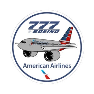 May include: A circular sticker featuring a grey Boeing 777 airplane with American Airlines branding. The design includes the text 777 BOEING at the top, American Airlines at the bottom, and a small stylized eagle logo below the airline name.