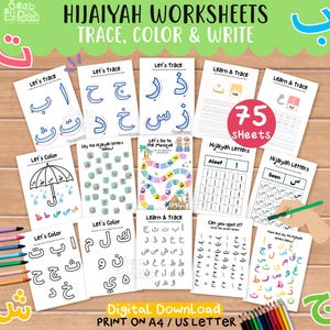 May include: A collection of 75 printable Hijaiyah worksheets for tracing, coloring, and writing. The worksheets feature Arabic letters and include tracing exercises, coloring pages, and games. The text "Digital Download" and "Print on A4/US Letter" are visible.