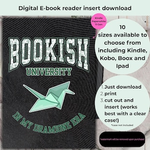 May include: Digital e-book reader insert download. The design features the text "BOOKISH UNIVERSITY" in white and green on a black background, with a green origami crane. The text "IN MY DRAMIONE ERA" is arched below the crane.
