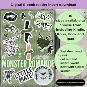 May include: Digital e-book reader insert download featuring stickers with phrases like "Monster Romance" and "Little Mate." The image includes instructions: "Just download, print, cut out and insert." Available in 10 sizes for Kindle, Kobo, Boox, and iPad.