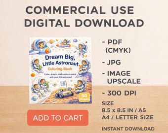 Dream Big, Little Astronaut Coloring Book | 50 Space Coloring Pages for Kids | Printable PDF Instant Download