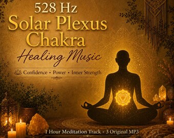 May include: A digital graphic featuring the text 528 Hz Solar Plexus Chakra Healing Music, Confidence, Power, Inner Strength, and 1 Hour Meditation Track + 3 Original MP3. A silhouette of a person meditating with a glowing yellow chakra symbol.