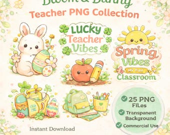 May include: A collection of watercolor-style illustrations with a spring and teacher theme. Includes a bunny with an Easter egg, an apple with a pencil, and the text "Bloom & Bunny Teacher PNG Collection". Also includes the text "Lucky Teacher Vibes" and "Spring Vibes My Fun Classroom".