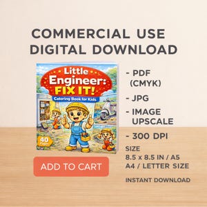 May include: A digital download product image featuring a children's coloring book titled "Little Engineer: FIX IT!". The cover art shows an illustrated engineer with thumbs up. The image includes the text "COMMERCIAL USE DIGITAL DOWNLOAD" and "ADD TO CART".