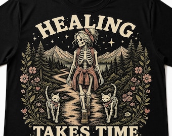 Healing Takes Time Skeleton Cat Shirt Mental Health Shirt Cat Mom Gift Anxiety Support Tee Cozy Hiking Aesthetic Shirt
