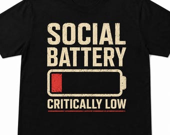 Social Battery Critically Low Shirt, Introvert Humor Burnout Tee, Mental Health Top