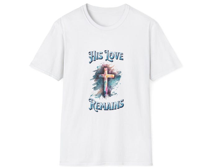 Faith Inspired His Love Remains Soft T-Shirt