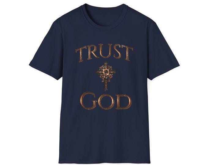 Faith-Inspired Trust God Soft T-Shirt