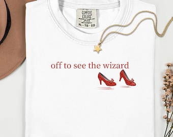 Off To See The Wizard Shirt, Dorothys Ruby Red Slippers, Fantasy Lovers, Yellow Brick Road, Classic Movie T-Shirt, Off To See The Wizard Tee