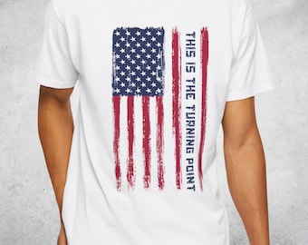 This is the Turning Point, Freedom Comfort Colors Shirt, Freedom T-Shirt, Freedom Varsity Style, American Flag