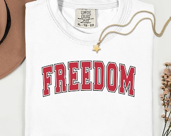 Freedom Comfort Colors Shirt, Freedom T-Shirt, Freedom Varsity Style, American Flag