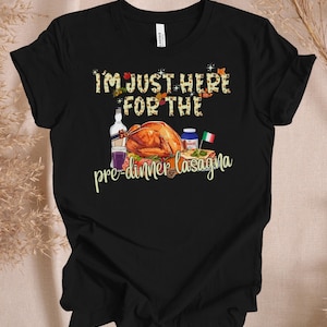 Italian Shirt, Italian Humor Thanksgiving T-Shirt , Italian Retro Meme Shirt, Funny Italian Shirts,  Gag Gift for Italian, Lasagna T-Shirt