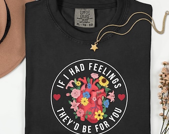 Valentines Shirt, Sarcastic Valentine Shirt, Funny Valentine Shirt