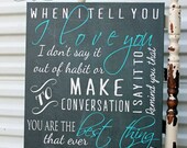 Personalized Wedding Sign, When I Tell You I love You Quote on Canvas Anniversary Sign Established Sign Family Name Sign