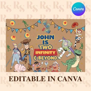 May include: A brown background with Toy Story characters and the text "JOHN IS TWO INFINITY & BEYOND." The image includes Woody, Buzz Lightyear, and other characters from the movie. The text "EDITABLE IN CANVA" is at the bottom.
