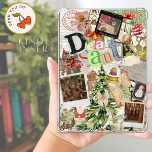 May include: Clear Kindle insert with a collage design featuring Christmas elements. The design includes a Christmas tree, gingerbread man, gifts, and the word "Dear" in a scrapbook style. The insert is held in a hand.
