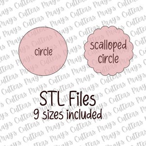 May include: Two pink cookie cutter designs: a circle and a scalloped circle. The text "circle" and "scalloped circle" are written on the shapes. The text "STL Files" and "9 sizes included" are also visible.