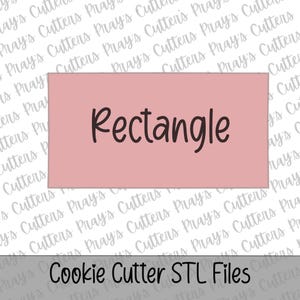 May include: A pink rectangle with the word "Rectangle" in dark brown script. The text "Cookie Cutter STL Files" is at the bottom of the image, with a background of repeating text.