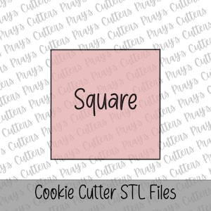 May include: A pink square cookie cutter with the word "Square" in black text. The words "Cookie Cutter STL Files" are at the bottom of the image. The background has a repeating pattern of the words "Pray's Cutters".