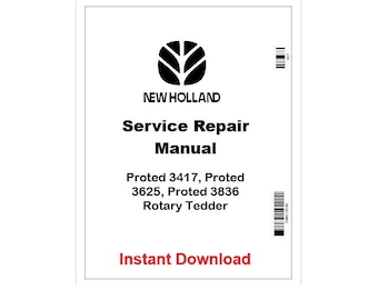 New Holland ProTed 3417–3836 Rotary Tedder Pdf Service Manual