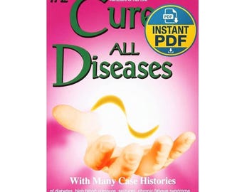 The Cure for All Diseases Book: Natural Healing & Self Help (PDF)