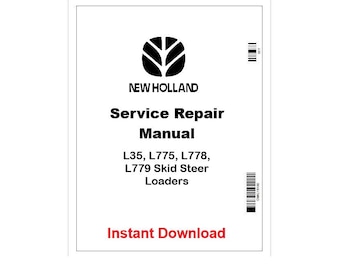 New Holland L35–L779 Skid Steer Loader Service Manual 40003531