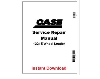 Case 1221E Wheel Loader Repair Service Manual Pdf Tier 3