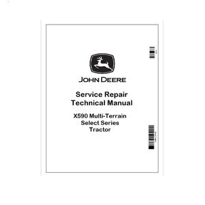 May include: A white manual cover with the John Deere logo, a leaping deer inside a black oval. The text reads "John Deere Service Repair Technical Manual X590 Multi-Terrain Select Series Tractor."