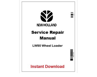 New Holland LW90 Wheel Loader Pdf Service Manual 75131004