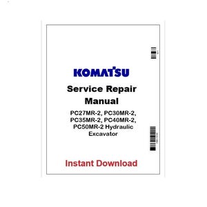 Op de afbeelding: Een wit document met het blauwe "KOMATSU"-logo en de tekst "Service Repair Manual". Het document bevat de graafmachinemodellen PC27MR-2, PC30MR-2, PC35MR-2, PC40MR-2 en PC50MR-2. De woorden "Instant Download" zijn rood.