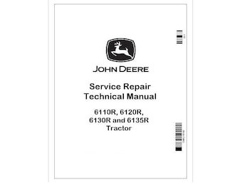 John Deere 6110R–6135R Tractor Technical Manual TM406819