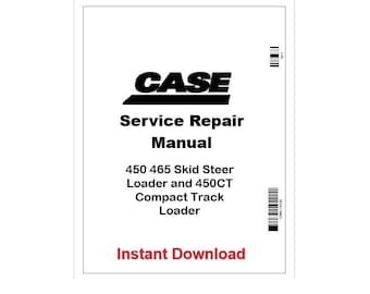 Case 450, 465, 450CT Loader Repair Service Manual 87634780